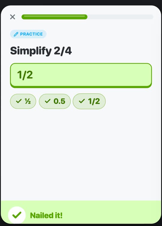 Felt practice screen: Simplify 2/4, answer 1/2 marked Nailed it, with ½, 0.5 and 1/2 all accepted